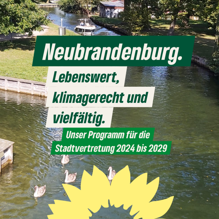 Neubrandenburger lebenswert, klimagerecht und vielfältig. Grüne starten in den Wahlkampf.
